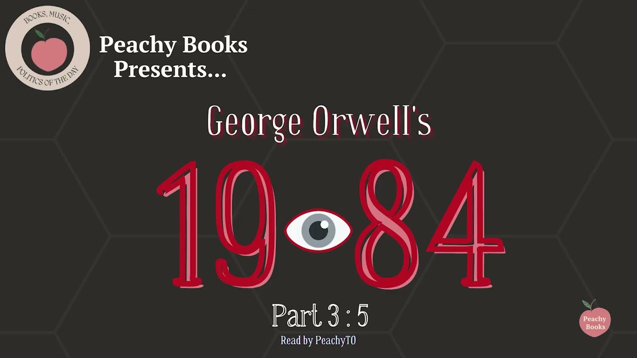 1984 Audiobook – Part 3, Chapter 5 | George Orwell