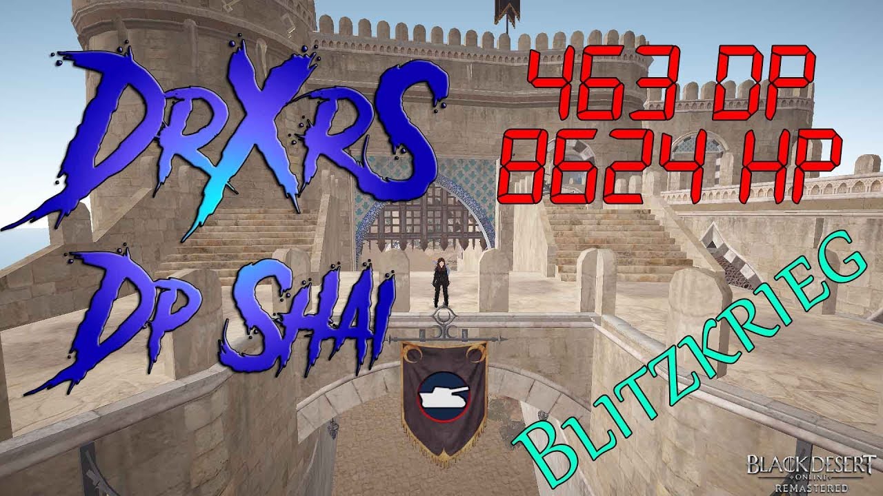 [BDO] 463DP Shai - Valencia Siege [Blitzkrieg+VOS vs Sovereign] [17.08.2019]