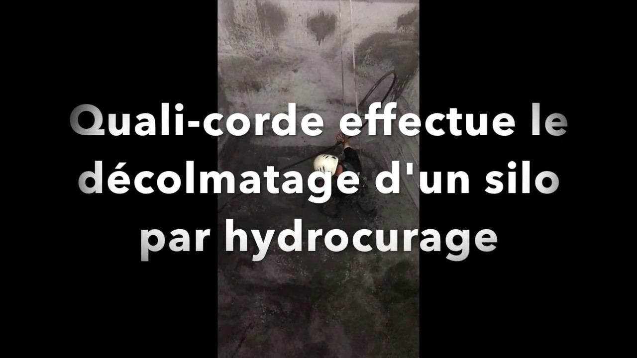 Décolmatage d'un silo par hydrocurage Quali Corde en intervention