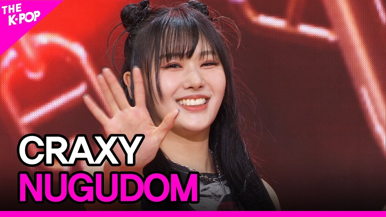 CRAXY, NUGUDOM (크랙시, NUGUDOM) [THE SHOW 230418]