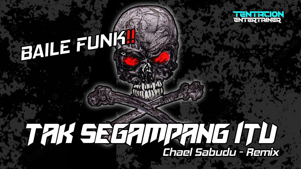Anggi Barito - TAK SEGAMPANG ITU -[Chael Sabudu Remix] BAILE FUNK 2025
