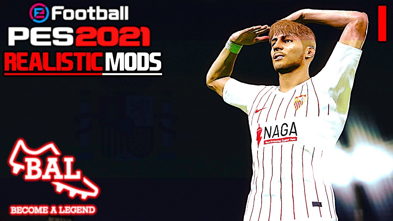 PES2021 Become A Legend [Realistic Mods] - #1 - RETURNING TO SPAIN...