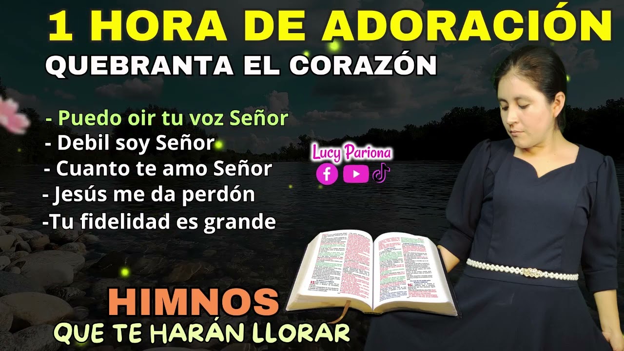 1 HORA De ADORACIONES Que Te HARÁN LLORAR 😭 1 Hora de Himnos para Orar ❤️🎵