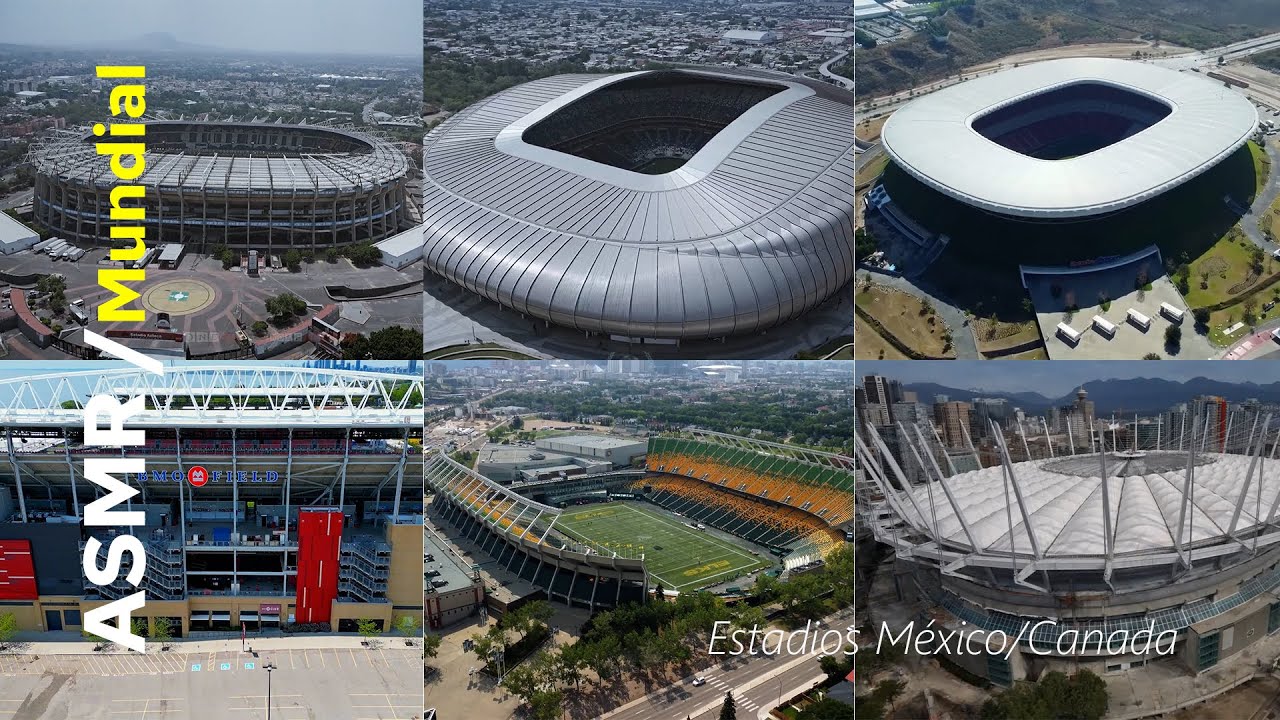 café ASMR / México y Canadá de cara al mundial 2026, 6 estadios increíbles.