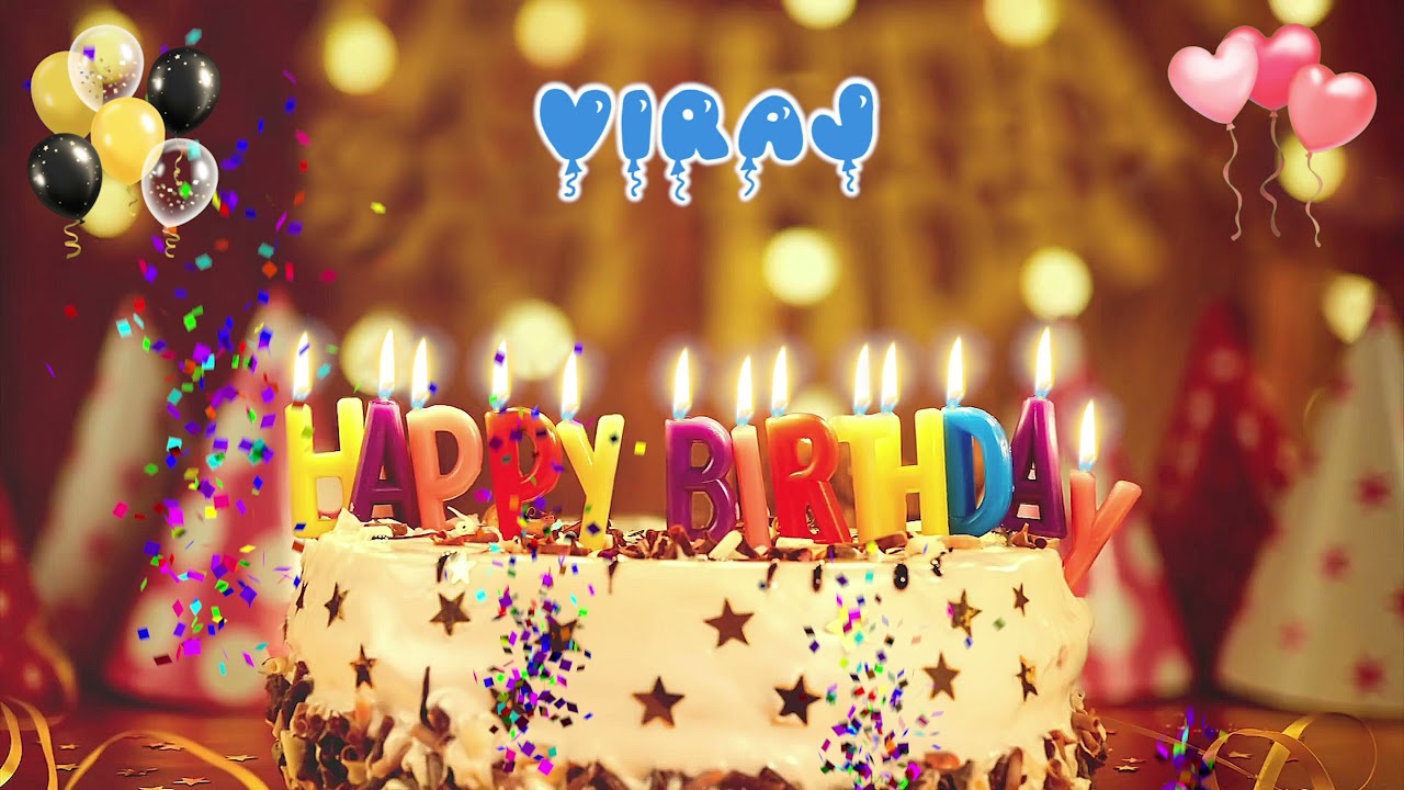 VIRAJ Happy Birthday Song &ndash; Happy Birthday to You