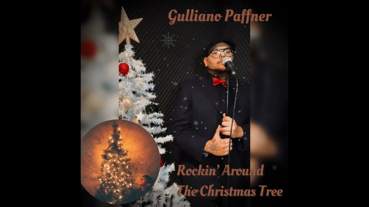 Gulliano Paffner -  Rockin’ Around The Christmas Tree