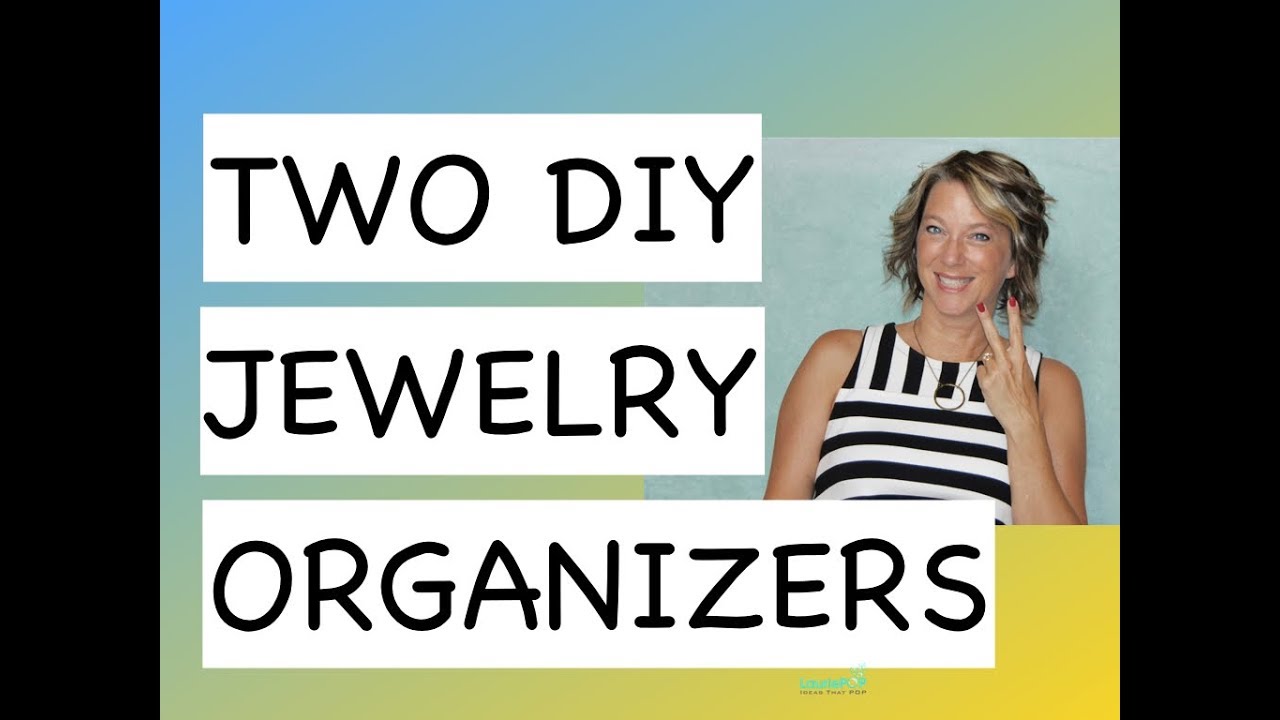 Two DIY  Jewelry Organizer - Bracelet - Earring - Holder