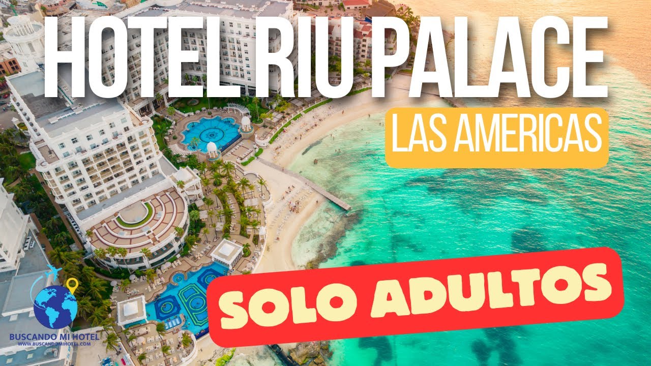 RIU PALACE Las Américas Cancún - ¿Cómo es este todo incluido? - solo para adultos