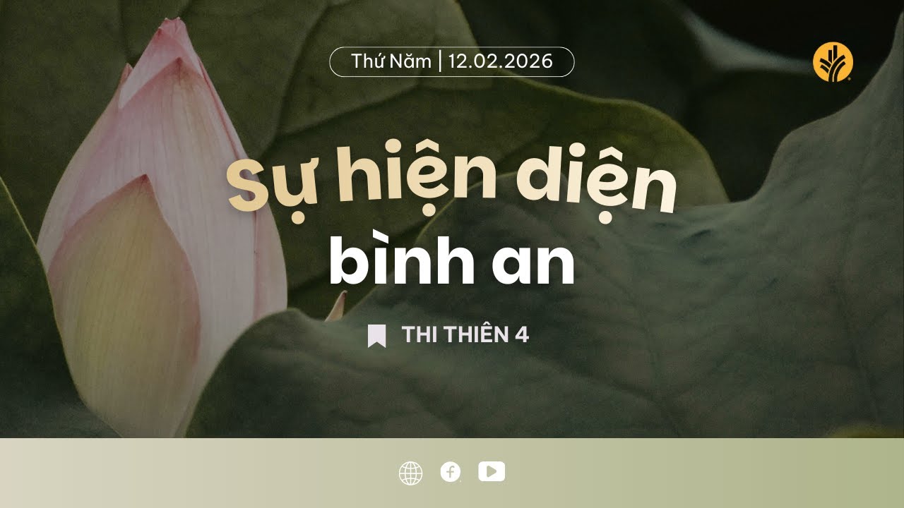 Sự Hiện Diện Bình An | Tĩnh nguyện Lời Sống Hằng Ngày | 12 Tháng 02, 2026