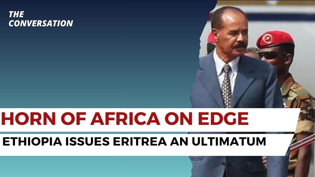 Horn of Africa on Edge: Ethiopia Issues Eritrea an Ultimatum