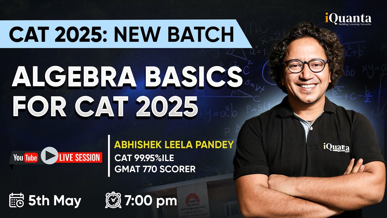 Algebra for CAT 2025 Made Easy | 99+%iler Teaches Linear Equations | CAT2025 New Batch Series