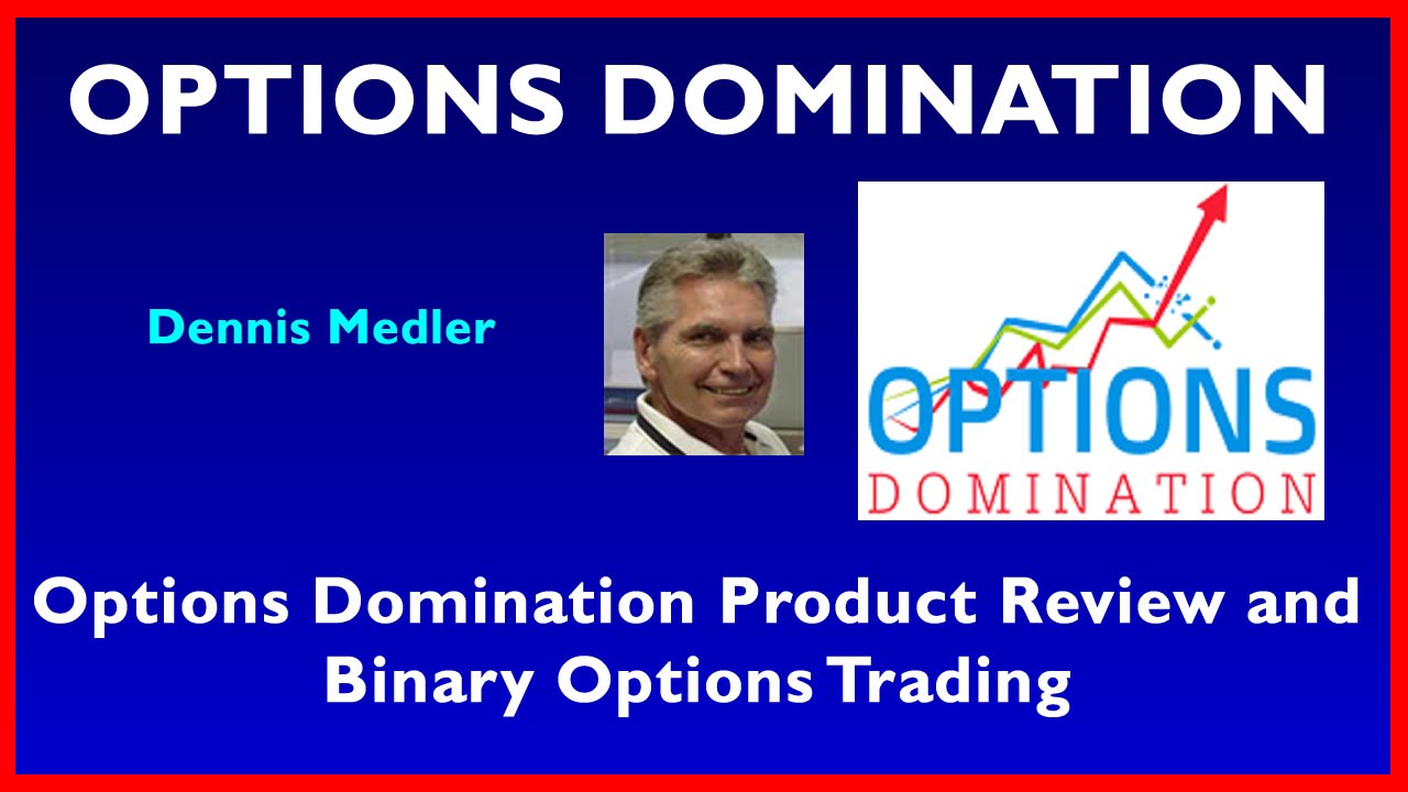 Options Domination Product Review and Binary Options Trading