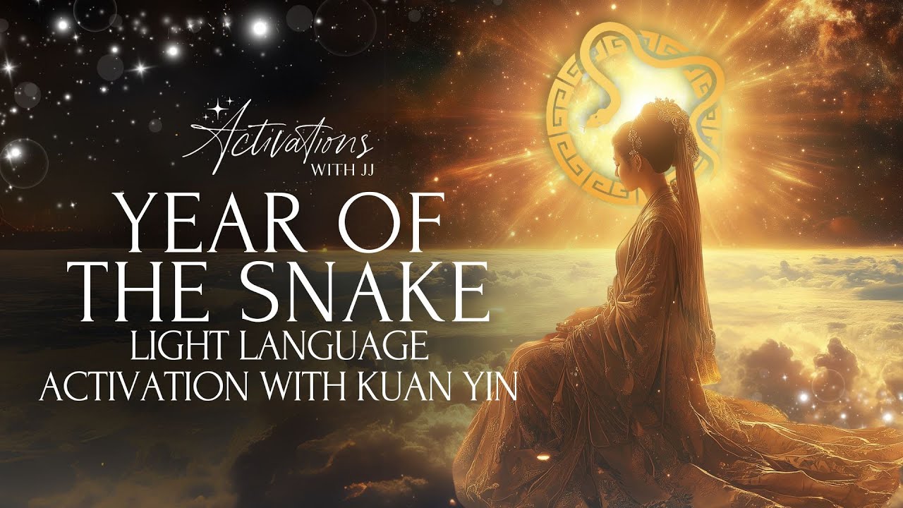 Year of the Snake | Light Language Activation from Kuan Yin