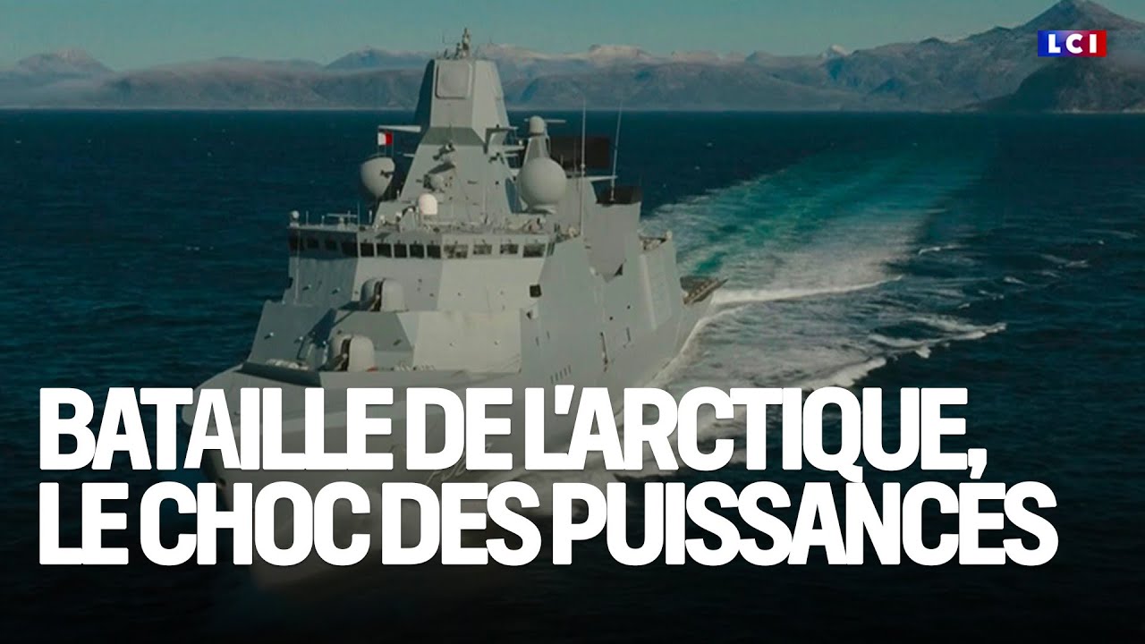 DOCUMENT LCI - Bataille de l'Arctique : le choc des puissances｜LCI