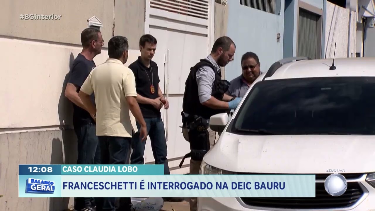 Caso Cláudia Lobo: Franceschetti é interrogado na DEIC Bauru