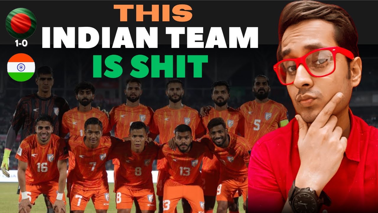 ❤️‍🩹WORTHLESS FOOTBALL TEAM EVER!! | India Vs Bangladesh Asian Cup Qualifier | 😖