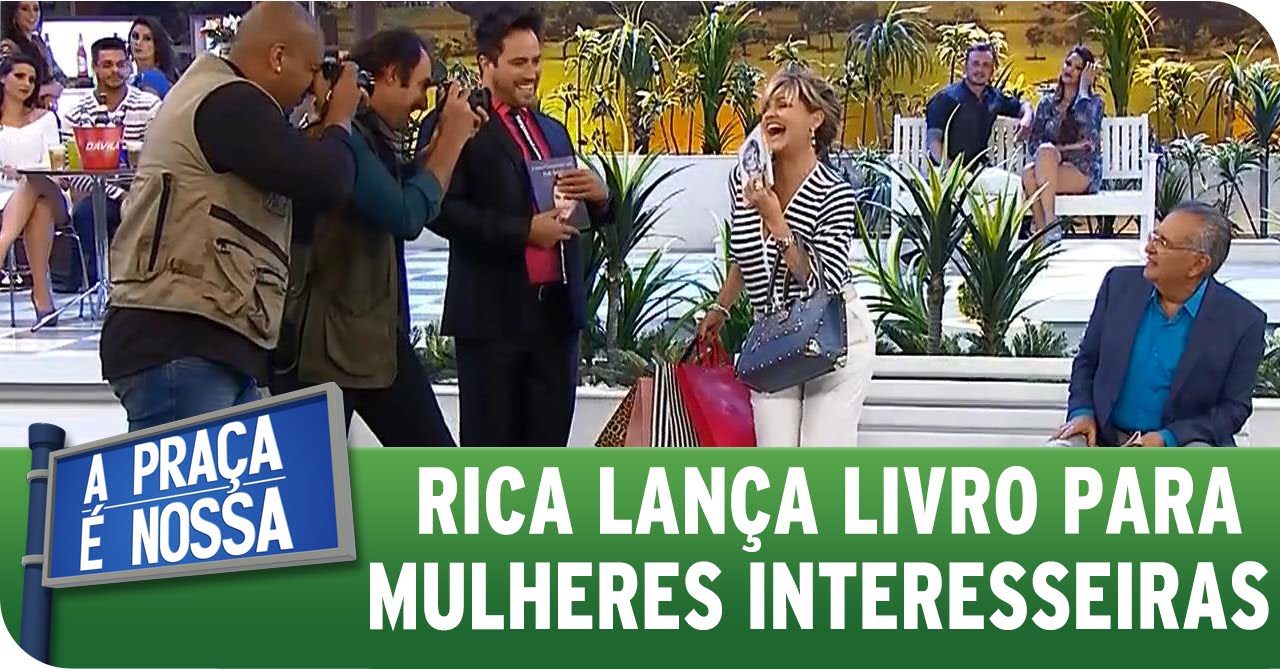 A Pra&ccedil;a &Eacute; Nossa (24/09/15) - A Nova Rica lan&ccedil;ou um livro para mulheres interesseiras