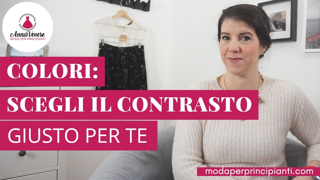Colori: scegli il contrasto giusto per te