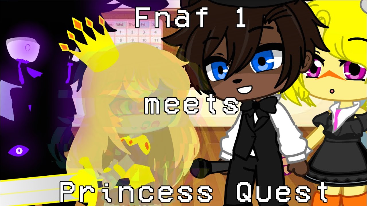 Fnaf 1 meets Princess Quest / Gacha Club / Original I think