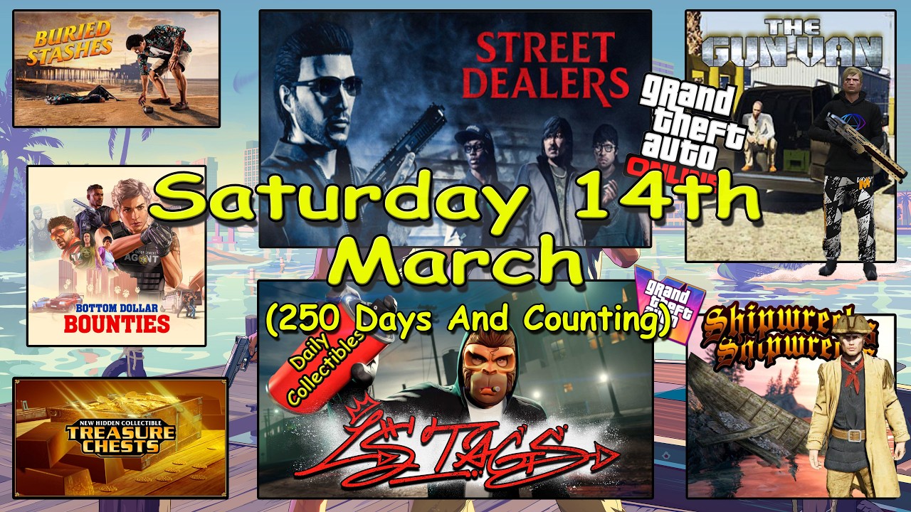 Street Dealers, LS Tags, Gun Van, Shipwreck plus more Locations Saturday 14th March - GTA V Online