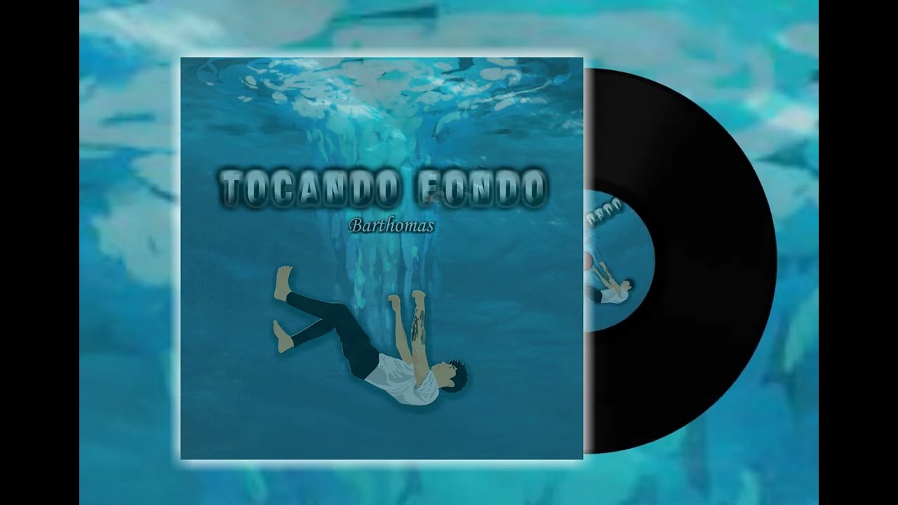 Barthomas - Tocando Fondo (Official Lyric Video)