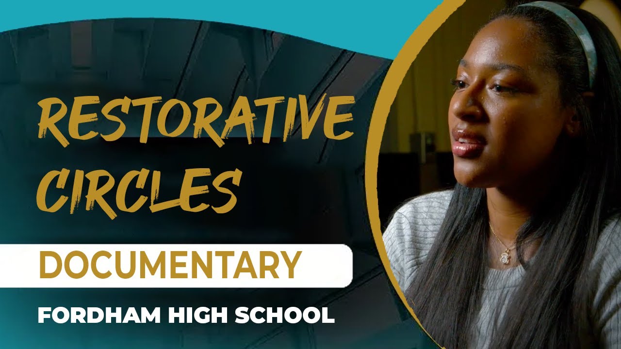 Restorative Circles: PS6 and Fordham High School (Documentary)