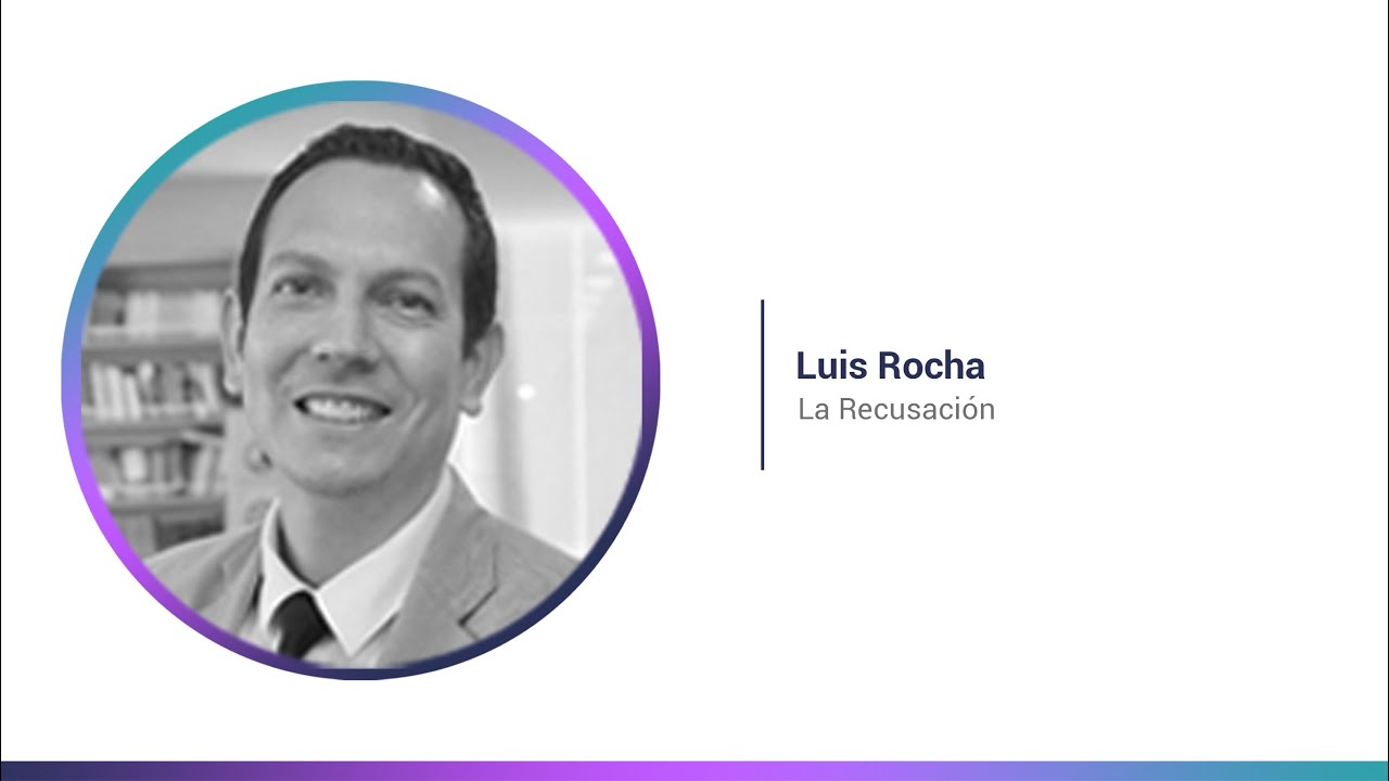 Luis Rocha  - La Recusación
