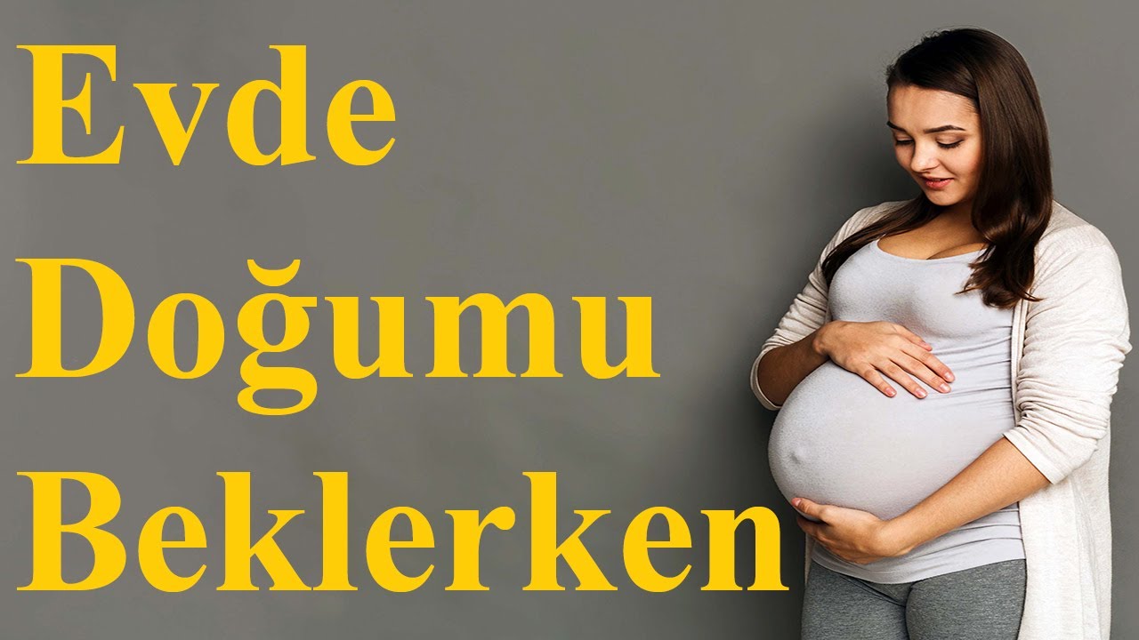 Evde Doğumu Beklerken
