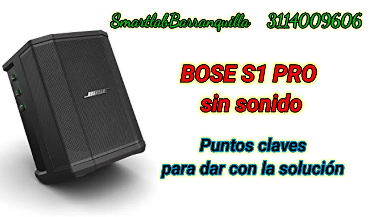 Bose S1 pro sin sonido solucionado
