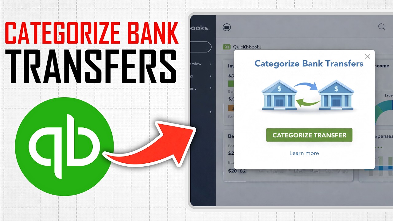 How To Categorize Bank Transfers In Quickbooks Online (Full Guide)