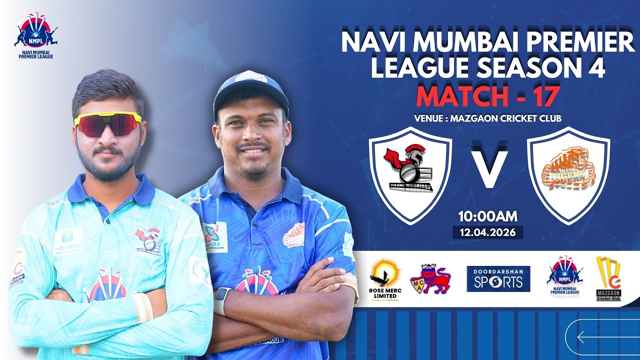 NMPL Season 4 | Vashi Warriors vs Thane Tigers | Day 9 - M17 | Mazgaon cricket club | 12.04.2026