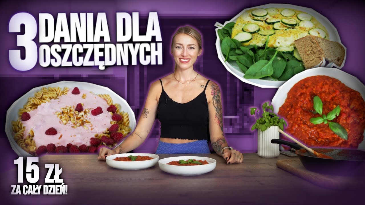 JADŁOSPIS DLA OSZCZĘDNYCH - 15 zł za cały dzień jedzenia