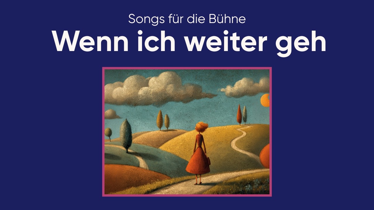 Wenn ich weiter geh | Chor-Arrangement (SSA) | Demo & Vorschau
