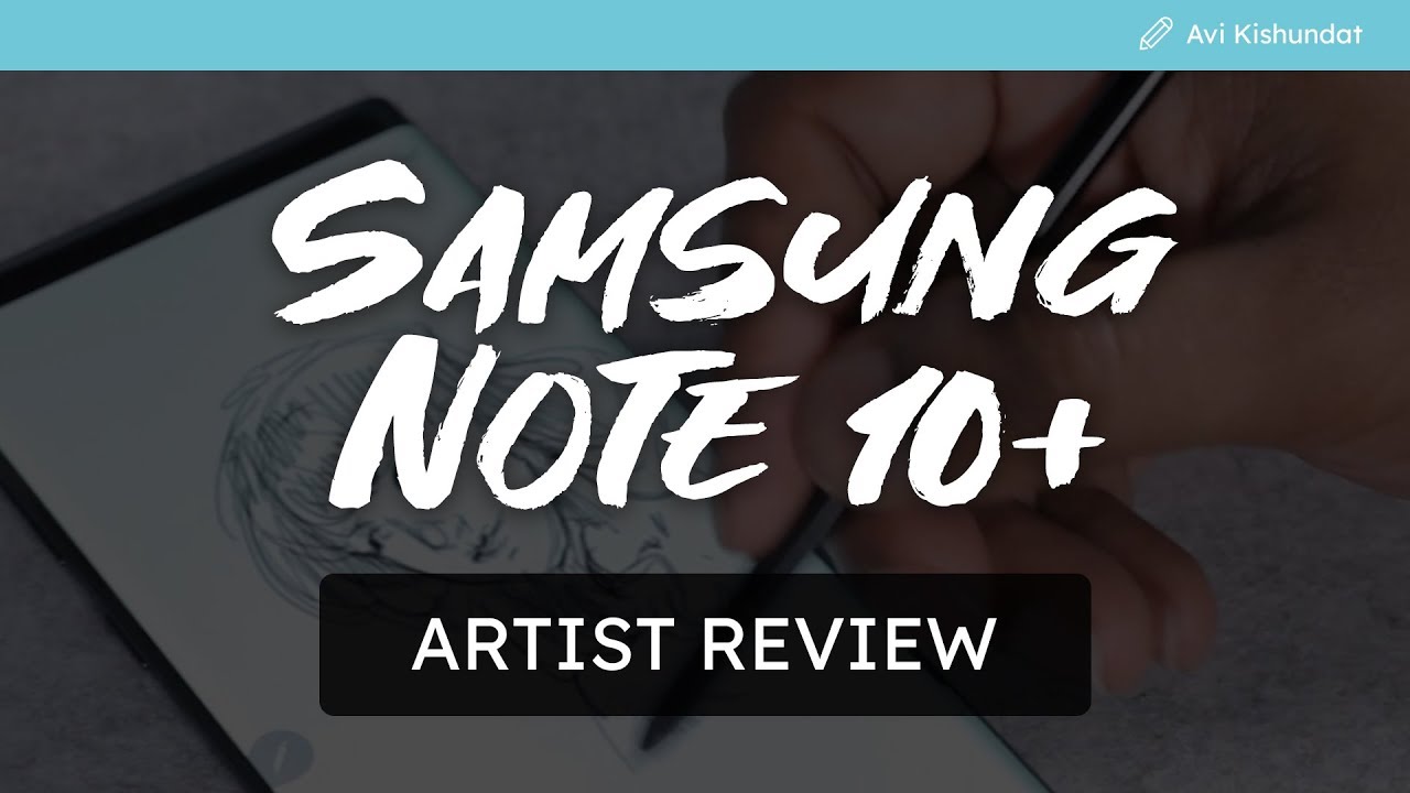 Artist Review of the Samsung Note 10+
