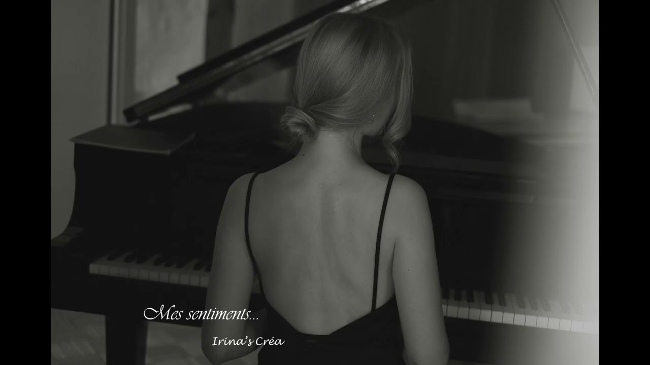 Mes sentiments – Irina's Créa |Jazz piano intimiste - Spoken word & voix féminine