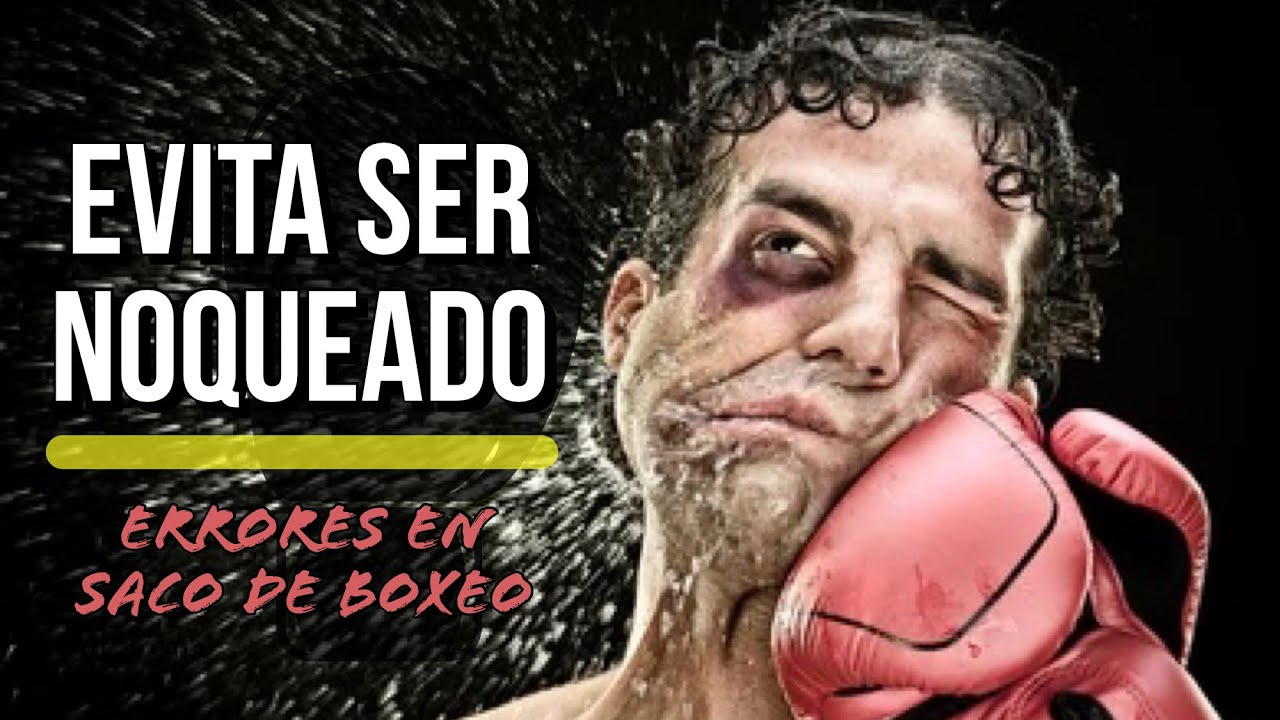Saco de Boxeo: Los 3 Errores que te Pueden Costar el Nocaut