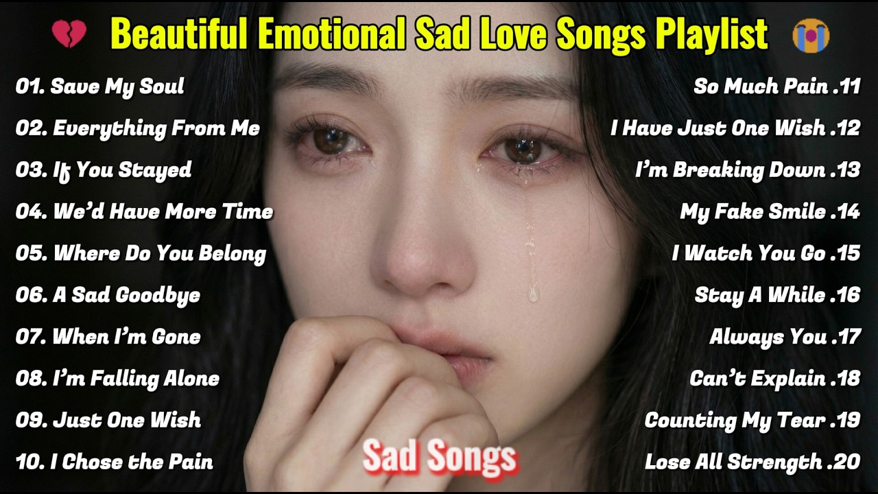 Beautiful Emotional Sad Love Songs Playlist 💔😭 Popular English Love Songs | Chill Vibes Music🔥🎶