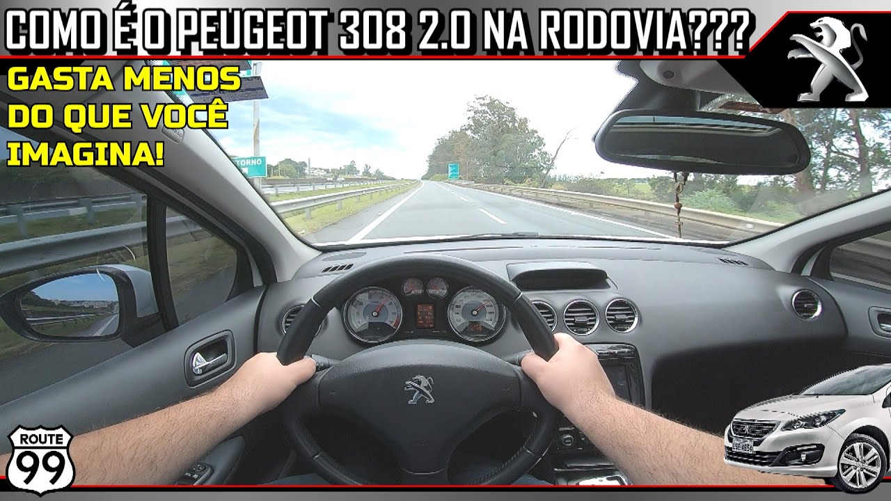 É NA RODOVIA QUE O PEUGEOT 308 2.0 AT6 MOSTRA TODOS OS SEUS TRUNFOS??? | CANAL ROUTE 99