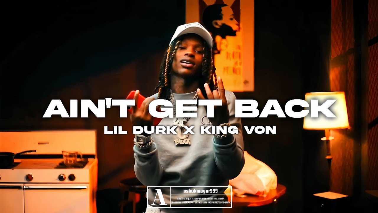 Lil Durk - Ain't Get Back ft. King Von