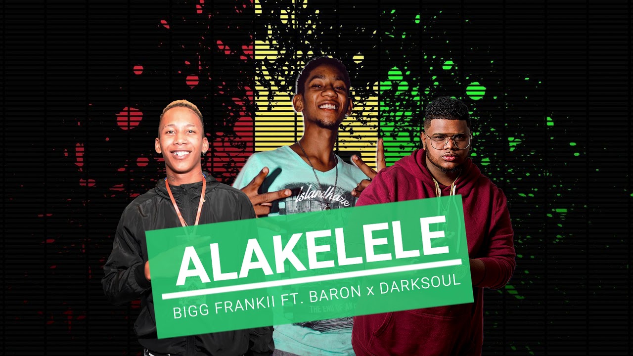 Bigg Frankii ft. Baron -  Alakelele (Darksoul)
