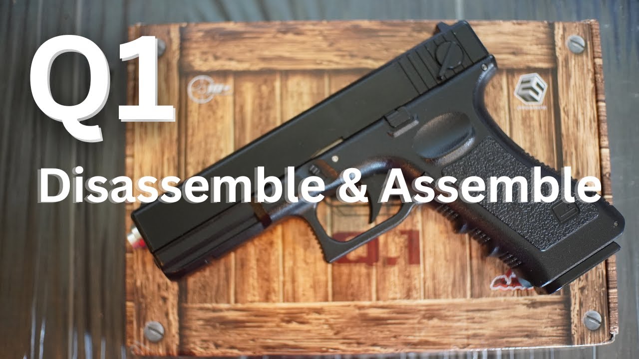 How to Disassemble and Assemble Q1 Airsoft Spring Type | Glock 18