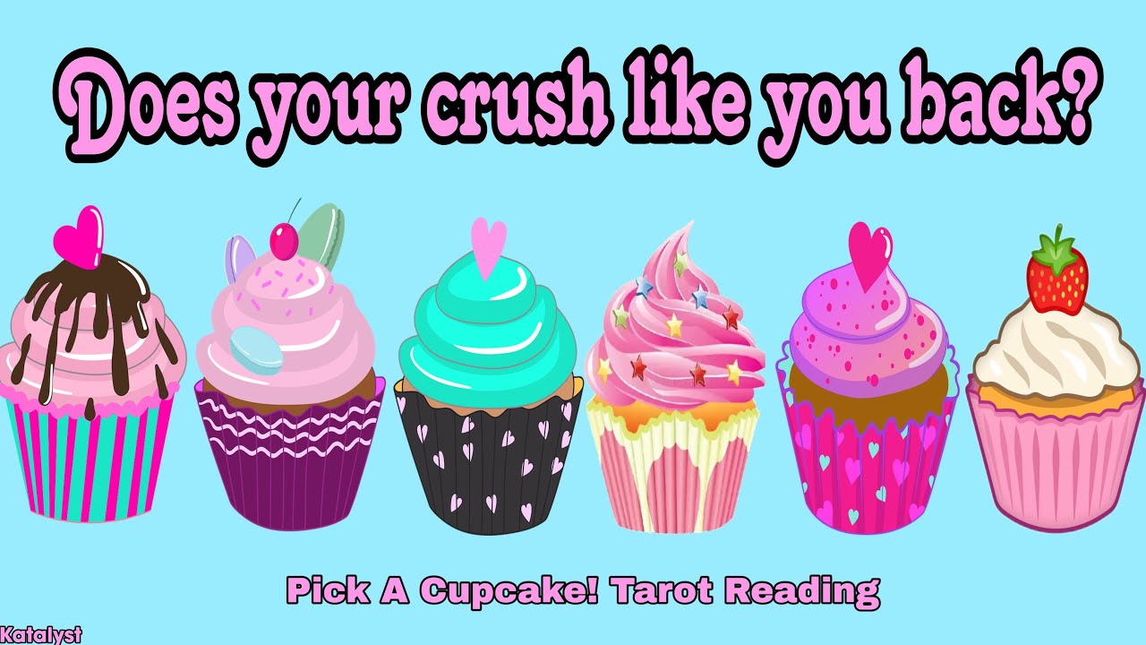 🩷DOES YOUR CRUSH LIKE YOU BACK?🧁🩵💭💓🥹PICK A CUPCAKE TAROT READING! 
