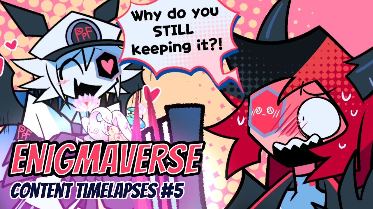 Enigmaverse Contents Timelapses #5 