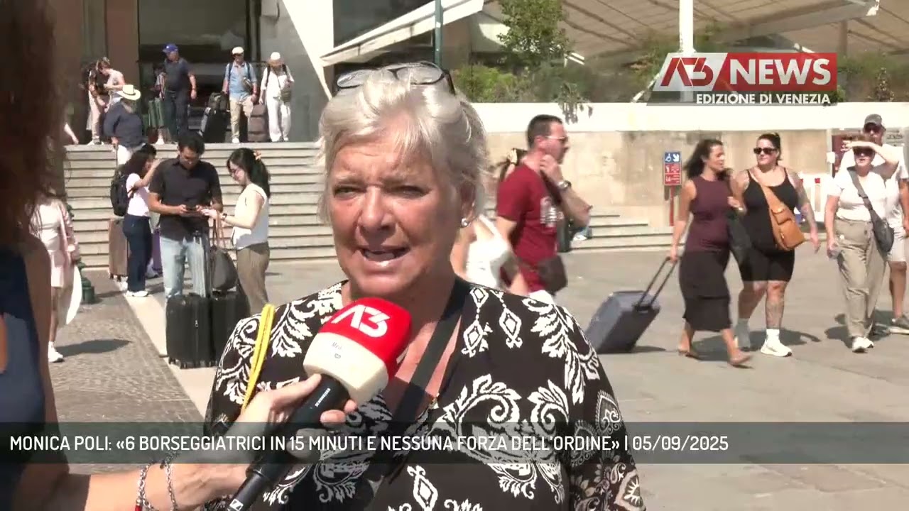 MONICA POLI: «6 BORSEGGIATRICI IN 15 MINUTI E NESSUNA FORZA DELL’ORDINE» | 05/09/2025