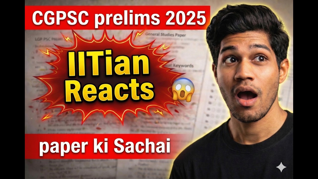 IITian ne diya CGPSC Prelims 2025 — Paper Ki Sachai
