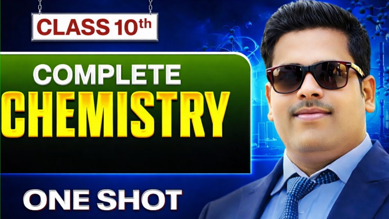 Complete CHEMISTRY in 1 Video |Class 10 Science Board Exam || MostImportant Questions || Alakh Sir