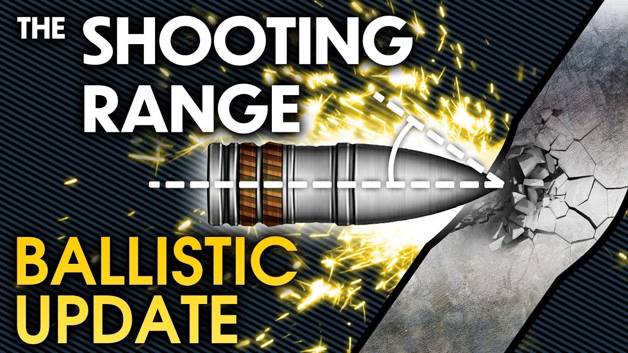 THE SHOOTING RANGE 137: Ballistic Update / War Thunder