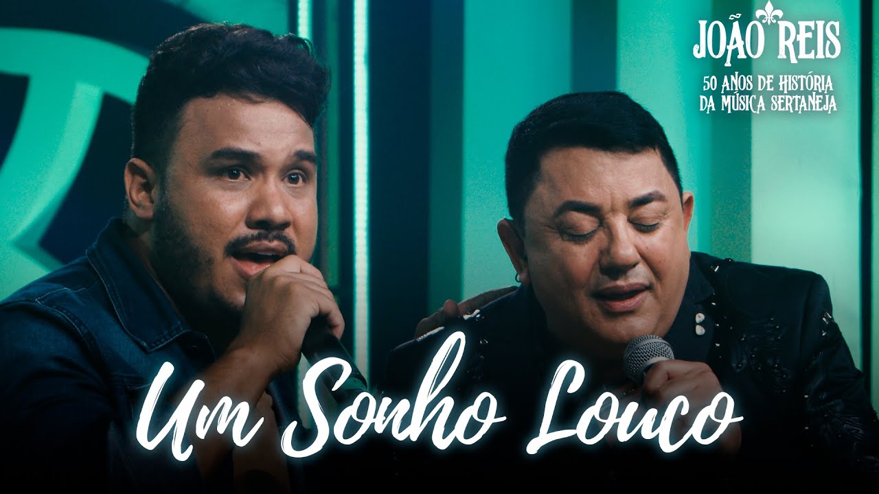 Jo&atilde;o Reis e Marcelo Martins - Um sonho louco (50 Anos de Hist&oacute;ria da M&uacute;sica Sertaneja)