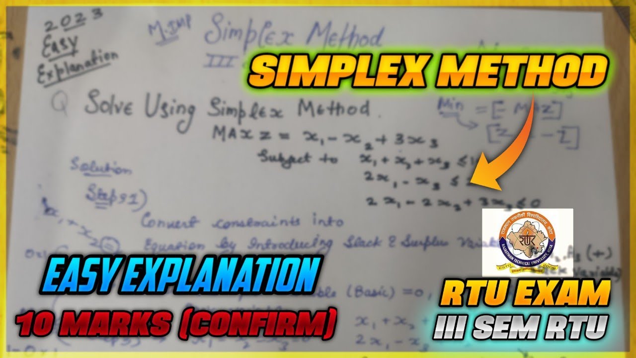 SIMPLEX METHOD (10 MARKS) EASIEST EXPLANATION ADVANCE ENGINEERING MATHEMATICS (AEM) LPP RTU III SEM