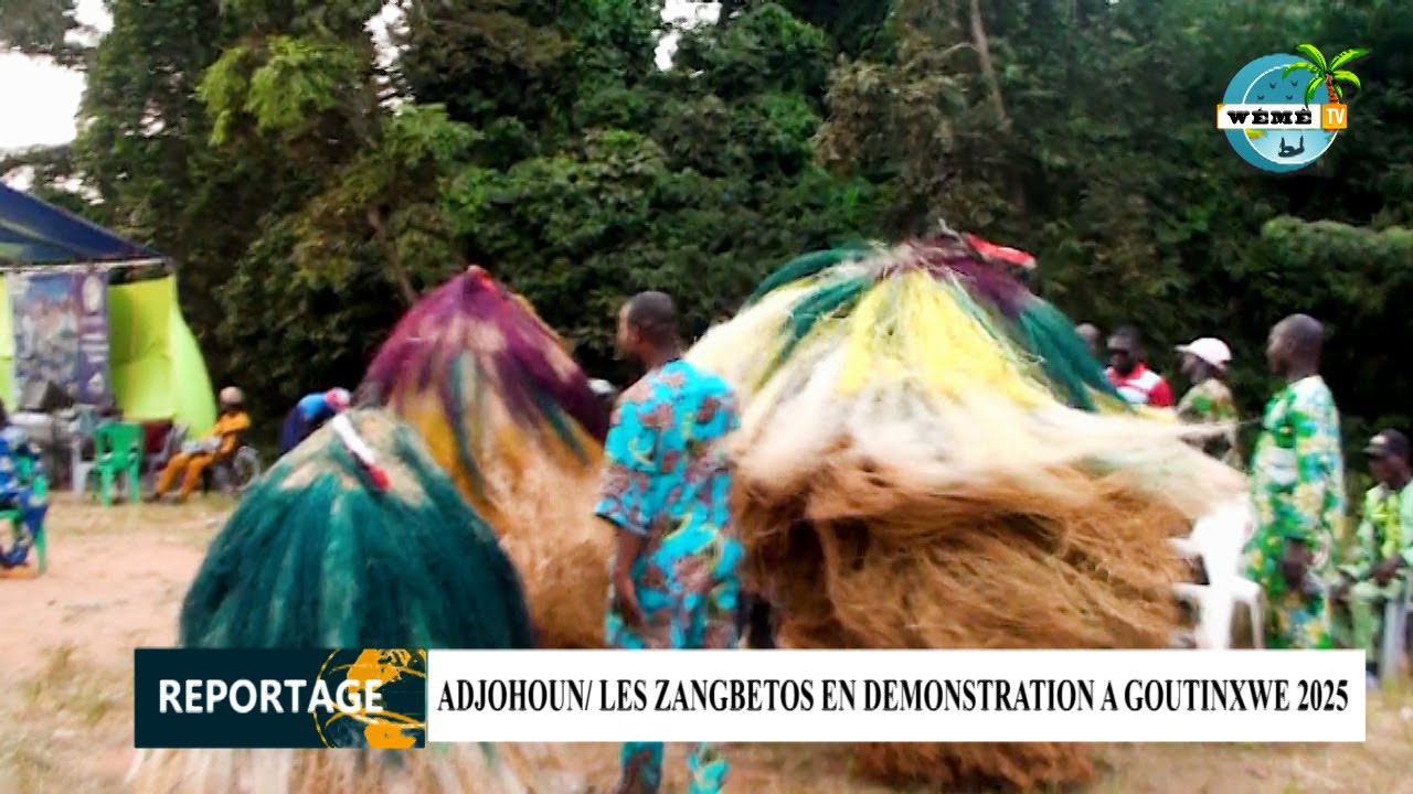 ADJOHOUN/ LES ZANGBETOS EN DEMONSTRATION A GOUTINXWE 2025